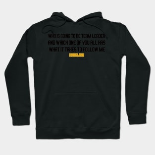 who is going to be team leader Hoodie